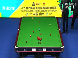 2025斯諾克國際錦標(biāo)賽半決賽第一場(chǎng) 趙心童6-9吳宜澤（第二階段）（朱蒙） 20251107
